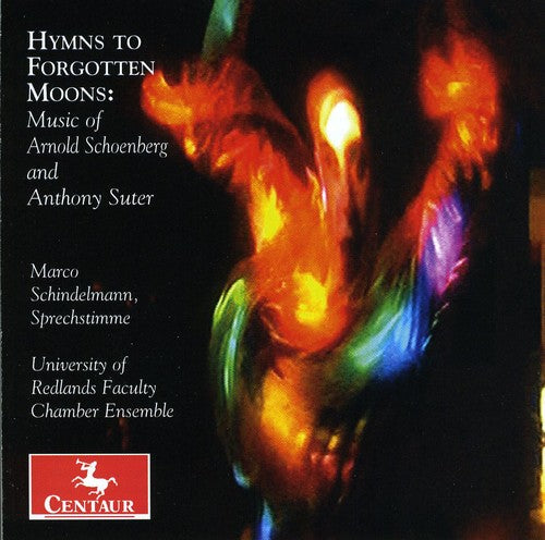 Schoenberg / Suter / Schindelmann: Hymns to Forgotten Moods