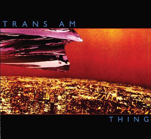 Trans Am: Thing