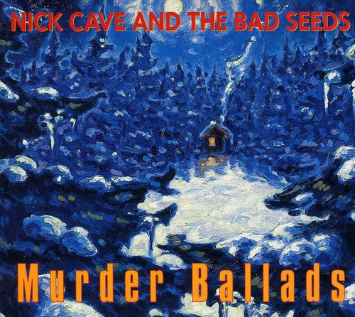 Cave, Nick & Bad Seeds:  Murder Ballads