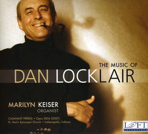 Locklair / Keiser: Music of Dan Locklair