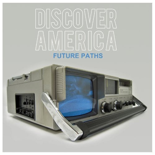 Discover America: Future Paths