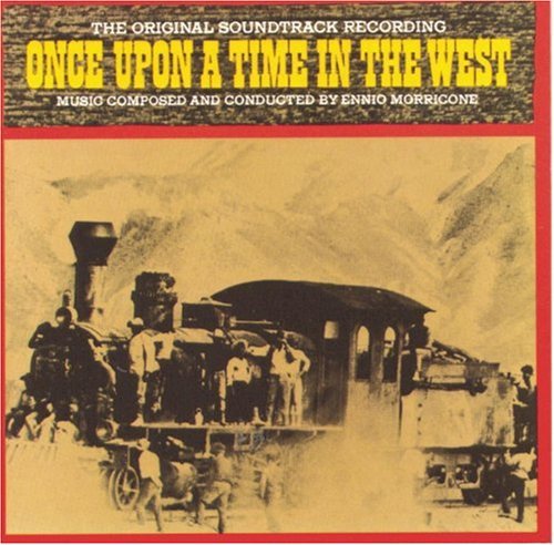 Once Upon a Time in the West / O.S.T.: Once Upon a Time in the West (Original Soundtrack)