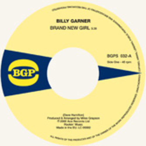 Garner, Billy: Brand New Girl / I Got Some 1