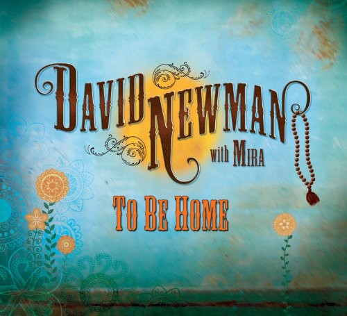 Newman, David: To Be Home