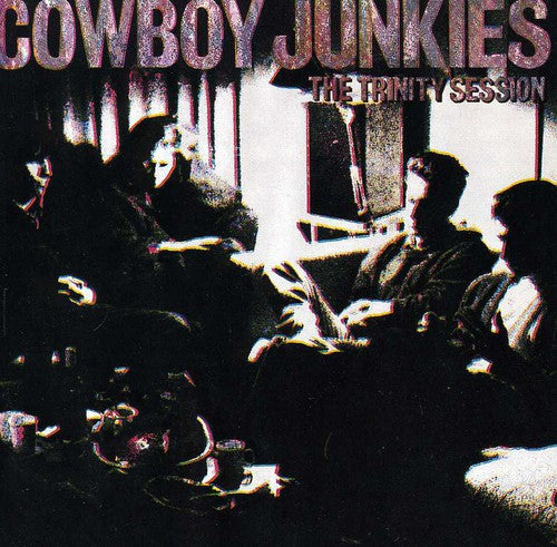 Cowboy Junkies: Trinity Sessions