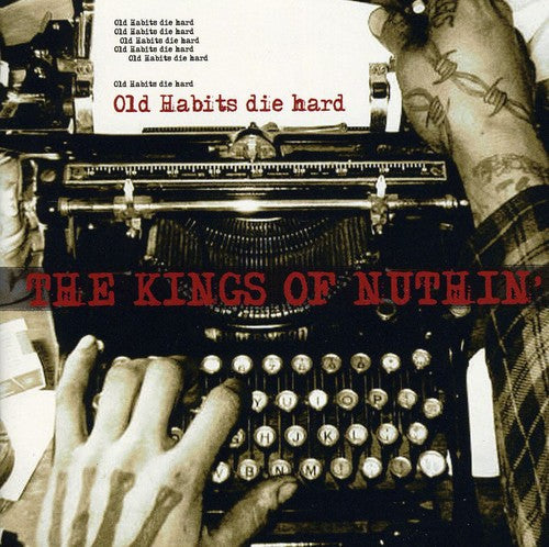 Kings of Nuthin': Old Habits Die Hard
