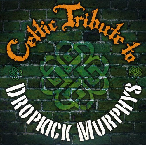 Celtic Tribute Players: Celtic Tribute to Dropkick Murphys