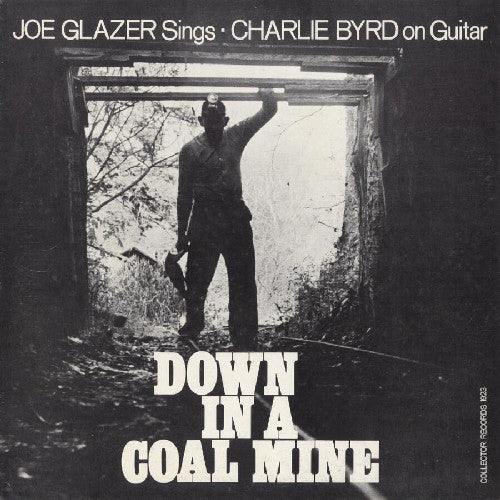 Glazer, Joe: Down in a Coal Mine