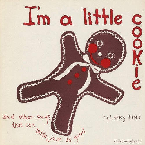 Penn, Larry: I'm a Little Cookie