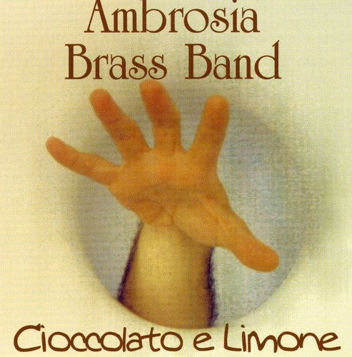 Ambrosia Brass Band: Cioccolato Al Limone