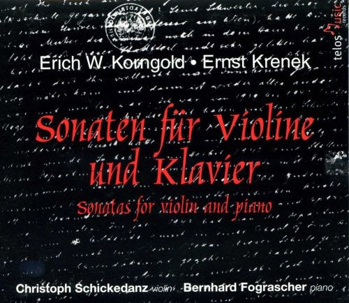 Korngold / Schickedanz / Fograscher: Sonatas for Violin & Piano