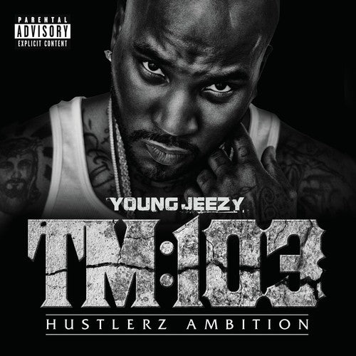 Young Jeezy: TM103 Hustlerz Ambition