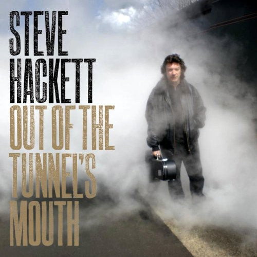 Hackett, Steve: Out of the Tunnel's Mouth
