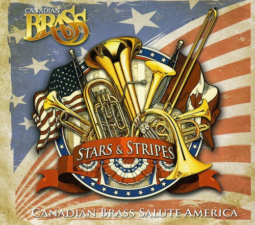 Canadian Brass: Stars & Stripes: Canadian Brass Salute America