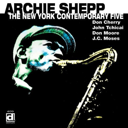 Shepp, Archie: The New York Contemporary Five