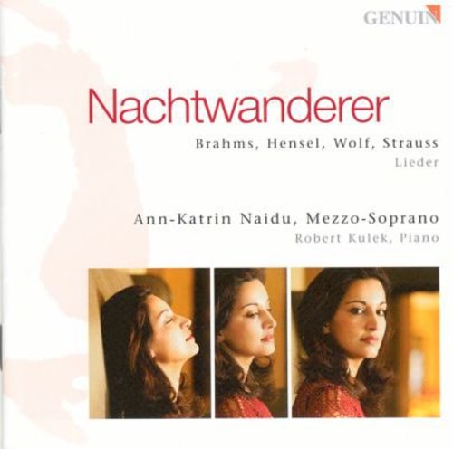 Brahms / Hensel / Wolf / Naidu / Kulek: Nachtwanderer