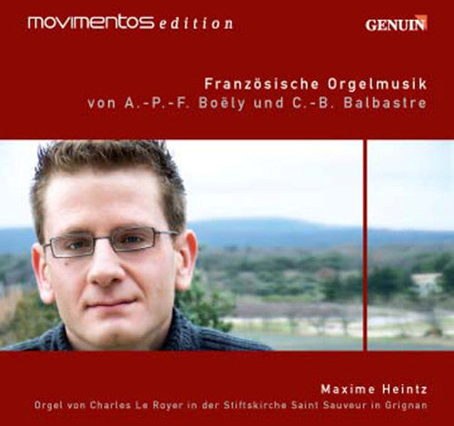 Boely / Balbastre / Heintz: Franzosische Organ Music