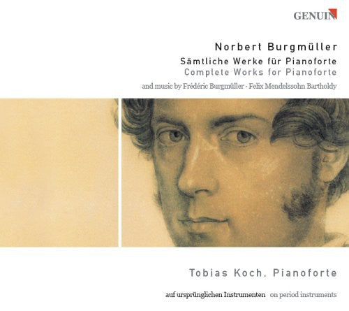 Burgmuller / Mendelssohn / Koch: Complete Works for Pianoforte