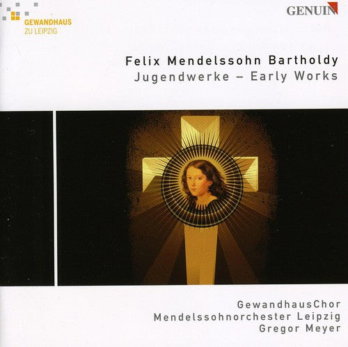 Mendelssohn-Bartholdy / Leipzig Gewandhaus Choir: Early Works: Wer Nur Den Lieben Gott Lasst 3