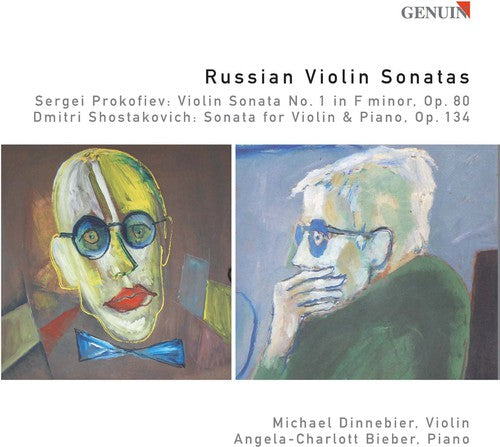 Prokofiev / Shostakovich / Bieber / Dinnebier: Russian Violin Sonatas