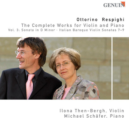 Respighi / Then-Bergh / Schafer: Complete Works for Violin 3