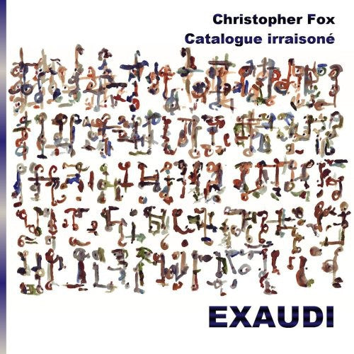 Fox / Exaudi Vocal Ensemble: Catalogue Irraisone