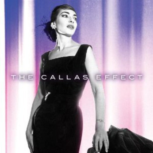 Callas, Maria: Callas Effect: Experience Edition