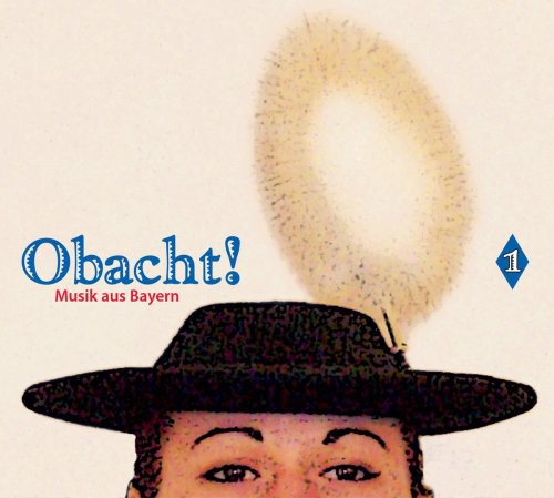 Obacht: Musik Aus Bayern / Various: Obacht: Musik Aus Bayern / Various