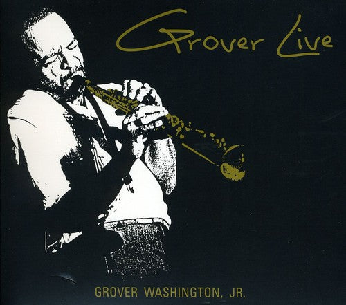 Washington Jr, Grover: Grover Live