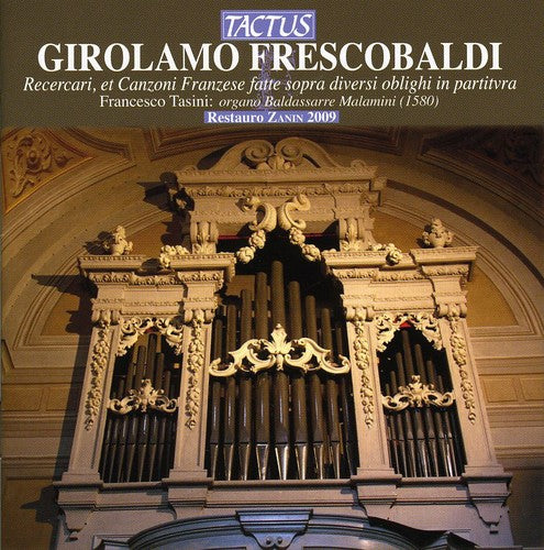 Frescobaldi / Tasini: Recercari Et Canzoni Franzese