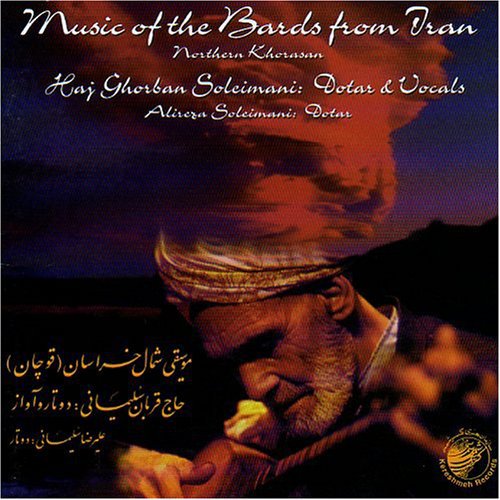 Soleimani, Haj-Ghorban: Music of the Bards from Iran