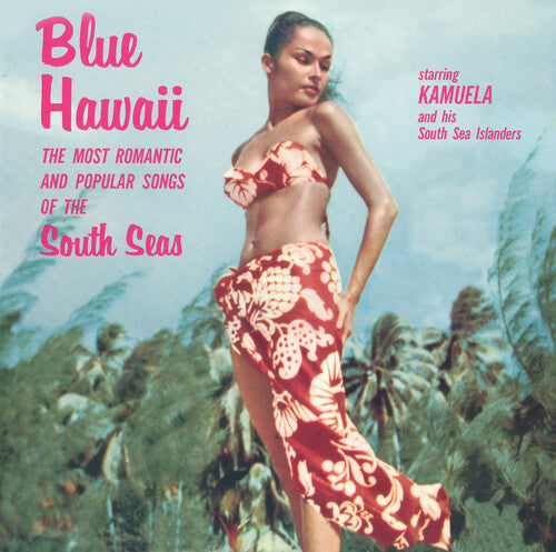 Kamuela & His South Sea Islanders: Blue Hawaii