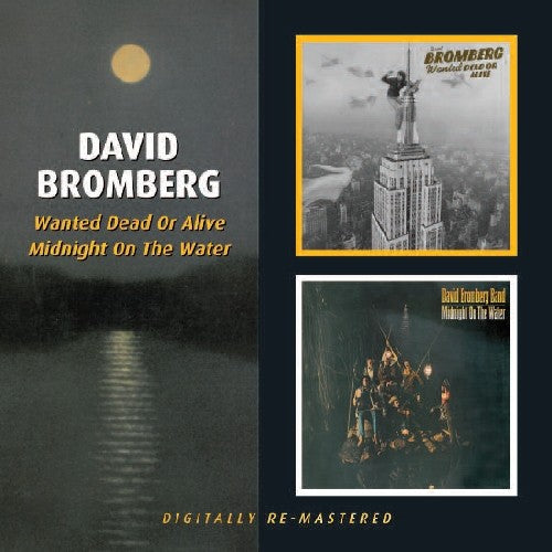 Bromberg, David: Wanted Dead or Alive / Midnight on the Water