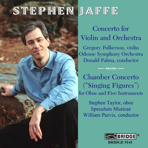 Jaffe / Fulkerson / Palma / Taylor / Purvis: Jaffe, Stephen : Music of Stephen Jaffe Vol. 2