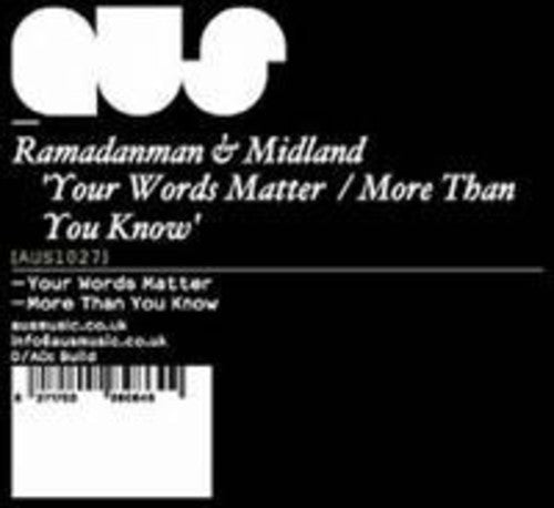 Ramadanman / Midland: Your Words Matter / More Than You Know