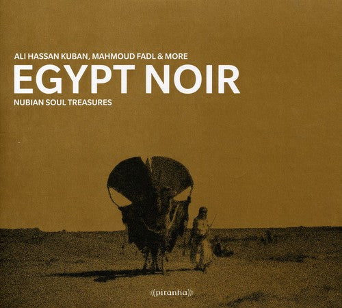 Kuban, Ali Hassan / Fadl, Mahmoud: Egypt Noir: Nubian Soul Treasures