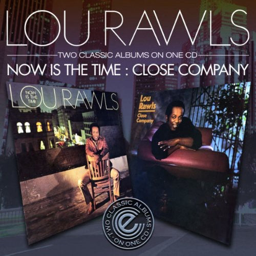 Rawls, Lou: Now Is the Time / Close Company