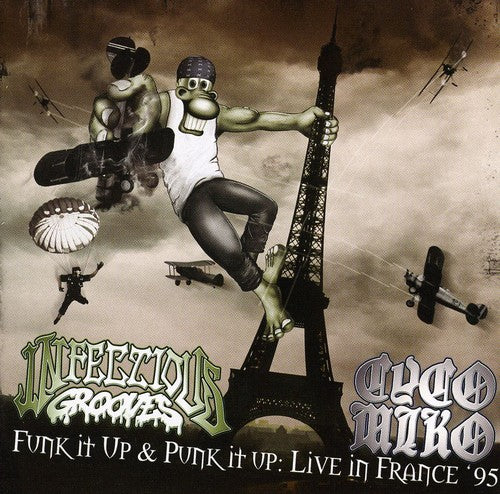 Cyco Miko/Infectious Grooves: Funk It Up & Punk It Up: Live in France 95