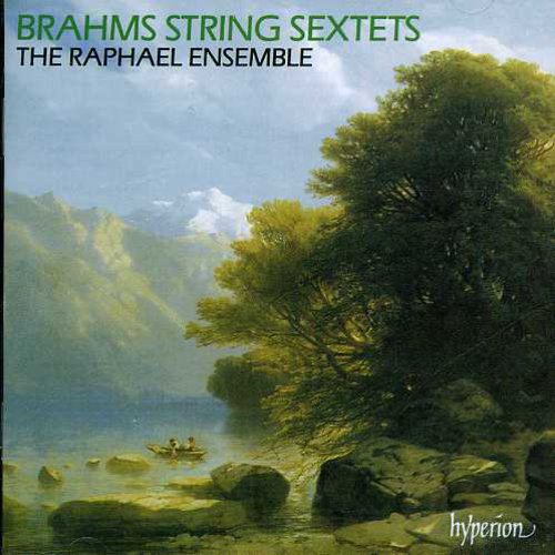 Brahms / Raphael Ensemble: String Sextets 1 & 2