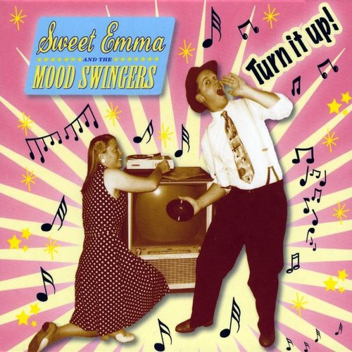 Sweet Emma & Mood Swingers: Turn It Up