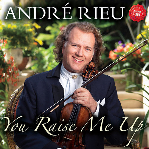 Rieu, Andre: You Raise Me Up: Songs for Mum