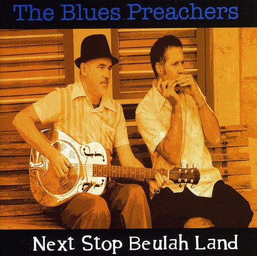 Blues Preachers: Next Stop Beulah Land