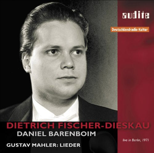 Mahler / Fischer-Dieskau / Barenboim: Dietrich Fischer-Dieskau Sings Gustav Mahler