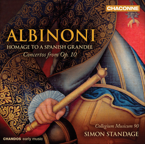 Albinoni / Collegium Musicum 90 / Standage: Homage to a Spanish Grandee: Concertos from Op 10