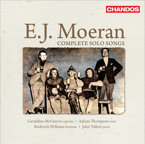 Moeran / McGreevy / Thompson / Williams / Talbot: Complete Solo Songs