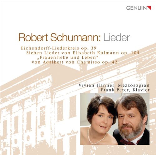 Schumann, Robert / Hanner / Peter: Robert Schumann Lieder