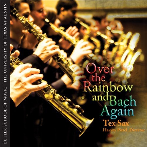 Pittel / Tex Sax / Vivaldi / Rachmaninoff / Bach: Over the Rainbow & Bach Again