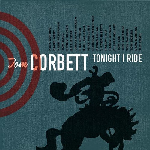 Corbett, Tom: Tonight I Ride