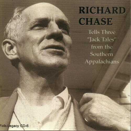 Chase, Richard: Tells Three "Jack Tales" From The Southern Appalachians