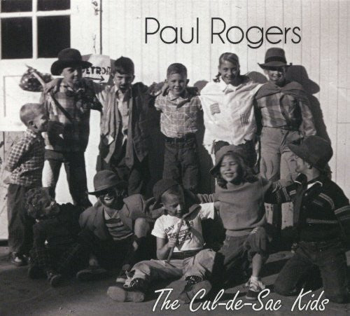 Rogers, Paul: The Cul De Sac Kids